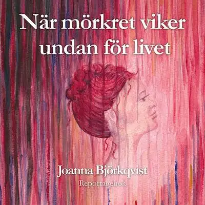 Omslag för När mörkret viker undan för livet