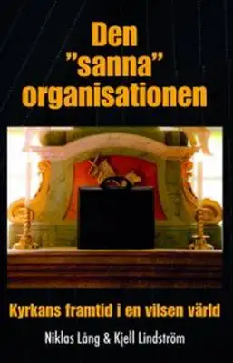 Omslag för Den "sanna" organisationen 