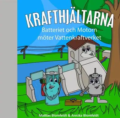 Omslag för Batteriet och Motorn möter Vattenkraftverket