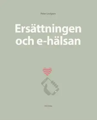 Omslag för Ersättningen och e-hälsan 