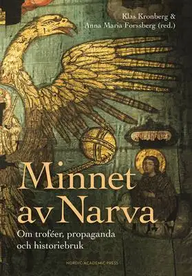 Omslag för Minnet av Narva : Om troféer, propaganda och historiebruk