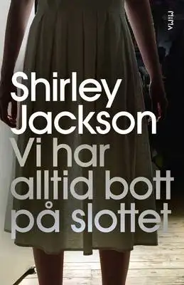 Omslag för Vi har alltid bott på slottet