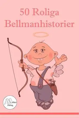 Omslag för 50 Roliga Bellmanhistorier