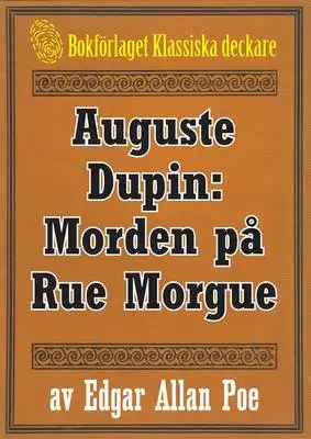 Omslag för Auguste Dupin: Morden på Rue Morgue – Återutgivning av text från 1860
