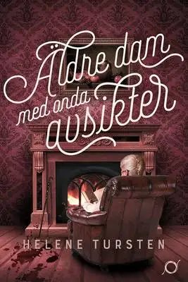 Omslag för Äldre dam med onda avsikter 