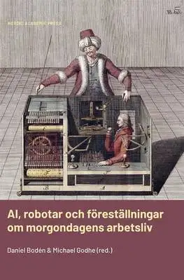 Omslag för AI, robotar och föreställningar om morgondagens arbetsliv 