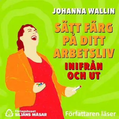 Omslag för Sätt färg på ditt arbetsliv 