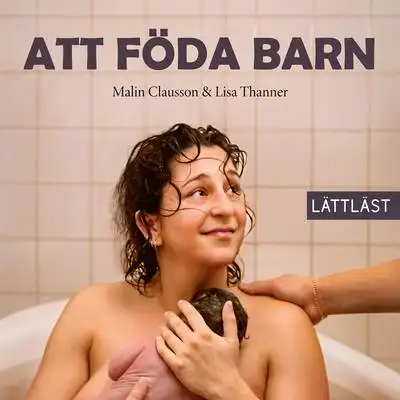 Omslag för Att föda barn (lättläst) 
