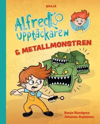 Omslag för Alfred Upptäckaren & metallmonstren 