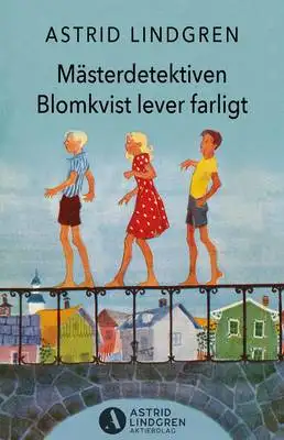 Omslag för Mästerdetektiven Blomkvist lever farligt 