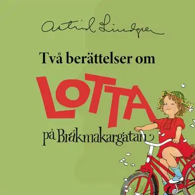 Omslag för Två berättelser om Lotta på Bråkmakargatan