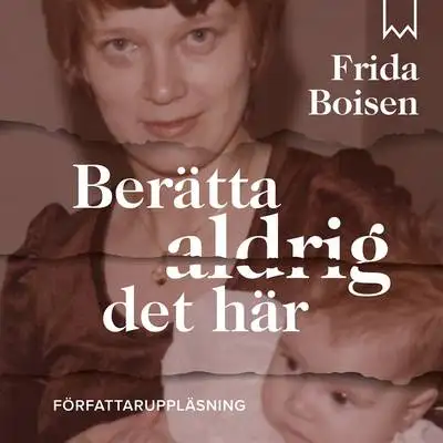 Omslag för Berätta aldrig det här