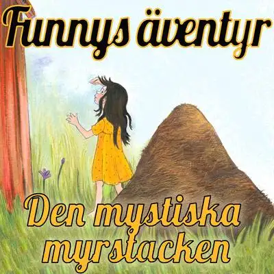 Omslag för Den mystiska myrstacken