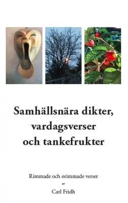 Omslag för Samhällsnära dikter, vardagsverser och tankefrukter