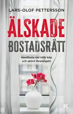 Omslag för Älskade bostadsrätt 