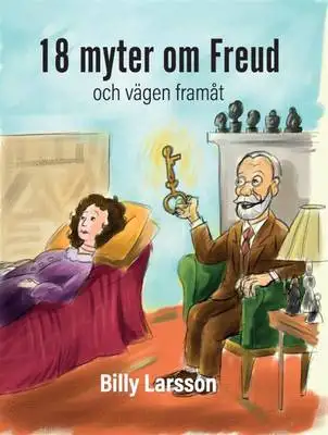 Omslag för Arton myter om Freud och vägen framåt 
