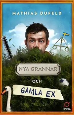 Omslag för Nya grannar och gamla ex 