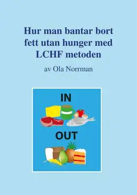 Omslag för Hur man bantar bort fett utan hunger med LCHF-metoden