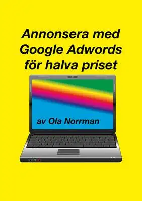 Omslag för Annonsera med Google Adwords för halva priset (EPUB)