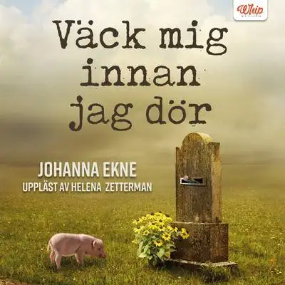 Omslag för Väck mig innan jag dör 