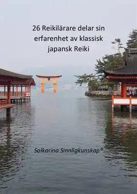 Omslag för 26 Reikilärare delar sin erfarenhet med Reiki 