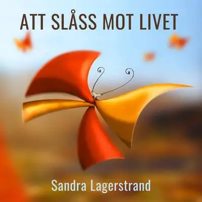 Omslag för Att slåss mot livet 