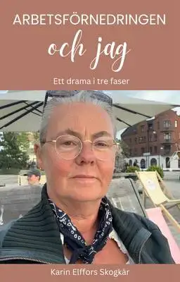Omslag för Arbetsförnedringen och jag – Ett drama i tre faser 