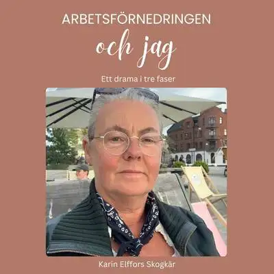 Omslag för Arbetsförnedringen och jag – Ett drama i tre faser 
