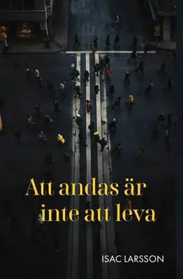 Omslag för Att andas är inte att leva 