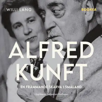 Omslag för Alfred Kunft - en främmande skärva i Småland 