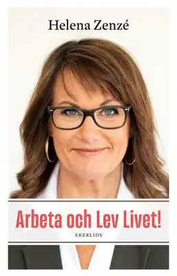 Omslag för Arbeta och Lev Livet! 