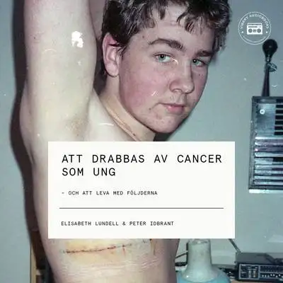 Omslag för Att drabbas av cancer som ung - och att leva med följderna 