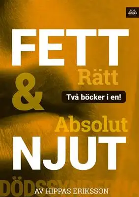 Omslag för Absolut njut / Fett rätt
