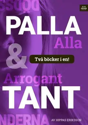 Omslag för Arrogant tant/Palla alla :högmod