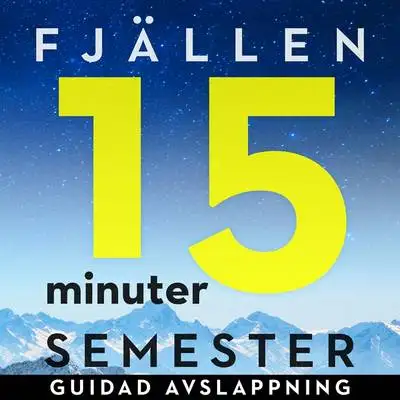 Omslag för 15 minuter semester - FJÄLLEN
