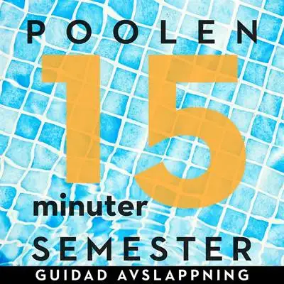 Omslag för 15 minuter semester - POOLEN
