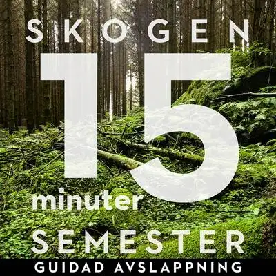 Omslag för 15 minuter semester - SKOGEN