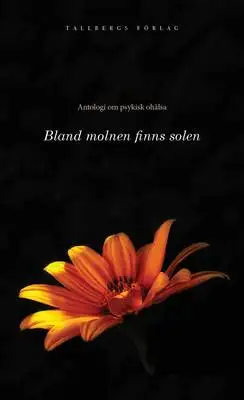 Omslag för Antologi om psykisk ohälsa - bland molnen finns solen 