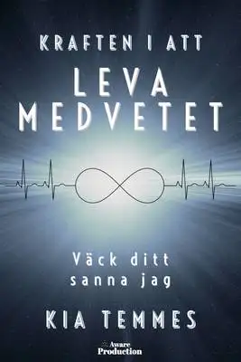 Omslag för Kraften i att leva medvetet 