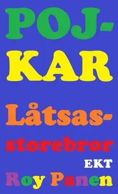 Omslag för POJKAR Låtsasstorebror (extra kort text) (avskalad) 