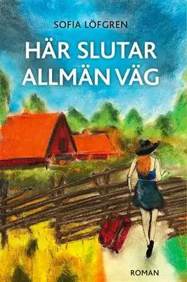 Här slutar allmän väg 