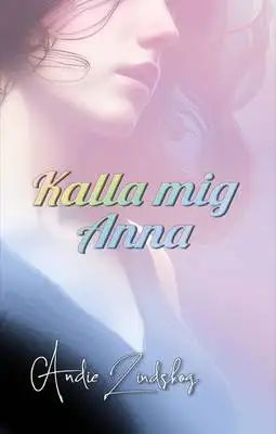 Omslag för Kalla mig Anna 