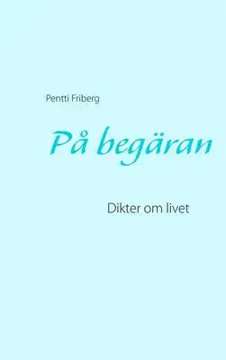 Omslag för På begäran: Dikter om livet