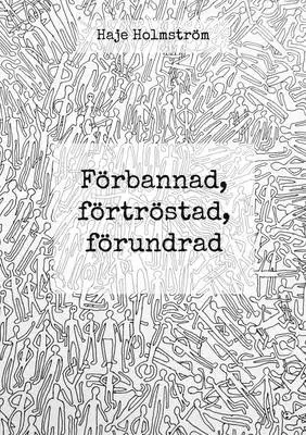 Omslag för Förbannad, förtröstad, förundrad 